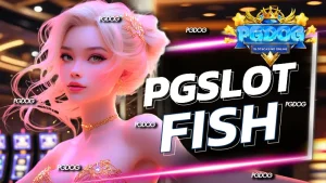 pgslot fish