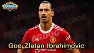 God Zlatan Ibrahimovic