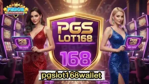 pgslot168wallet